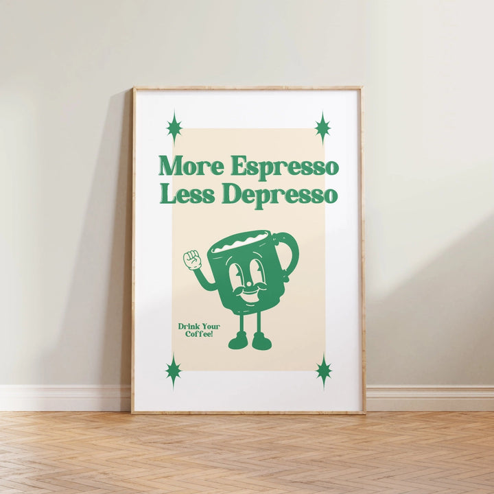 More Espresso Less Depresso Retro Print Green