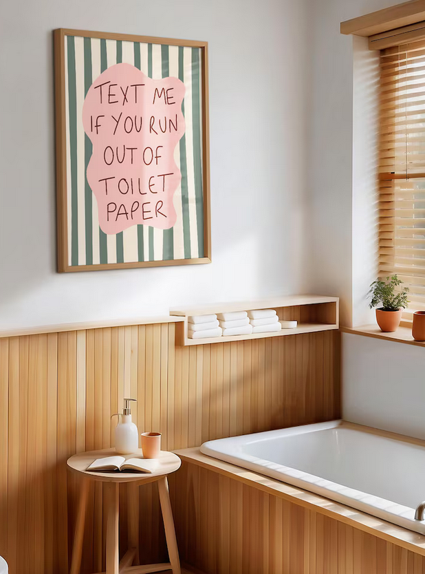 Text Me If You Run Out Of Toilet Paper Funny Bathroom Print