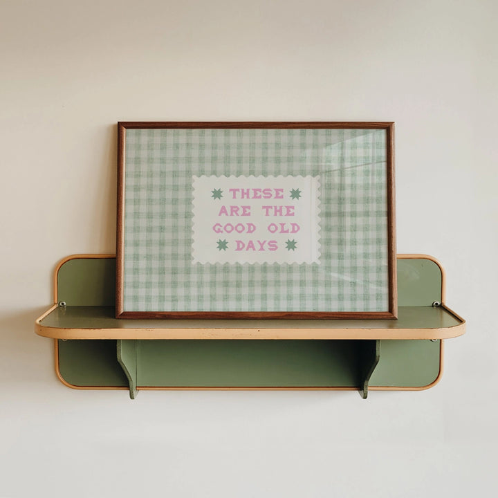 These Are the Good Old Days Gingham Print Green