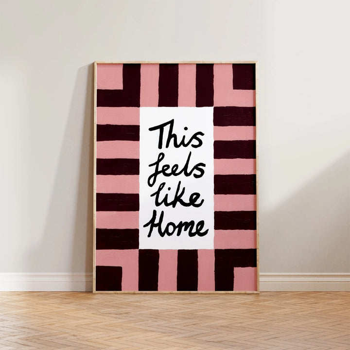 This Feels Like Home Hand Painted Print