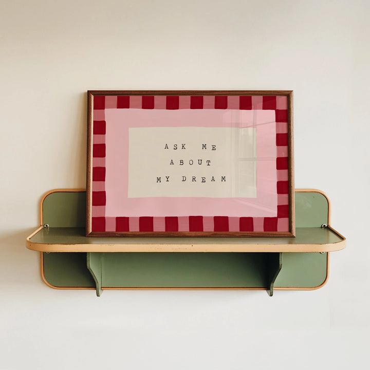 Ask Me About My Dream Print Pink/Red