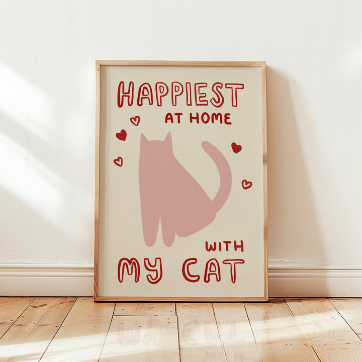 Happiest At Home With My Cat Print
