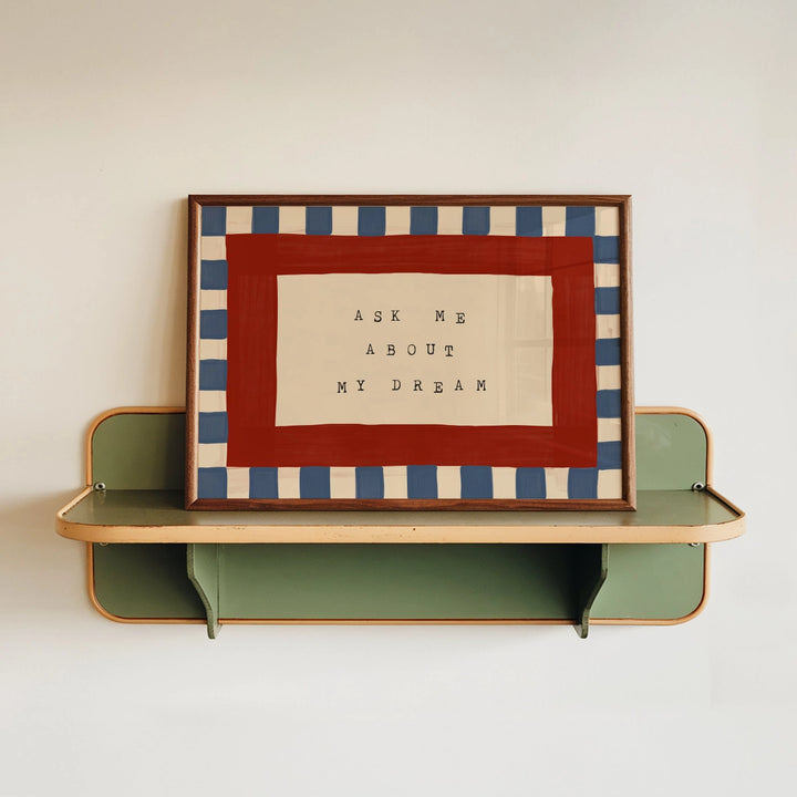 Ask Me About My Dream Print Blue/Red