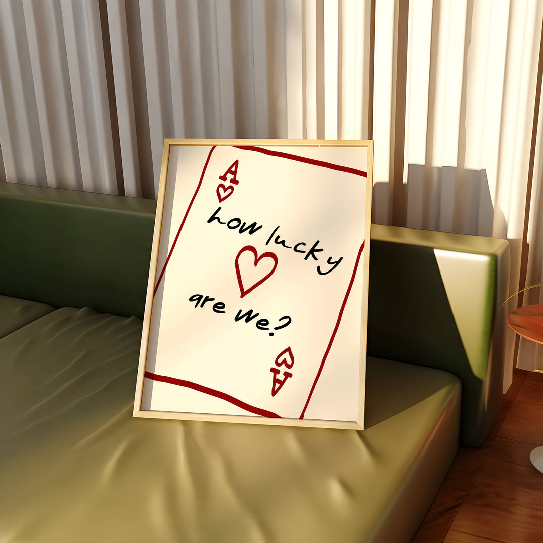 How Lucky Are We? Playing Card Print